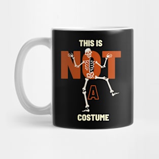 This Is Not A Costume Mug